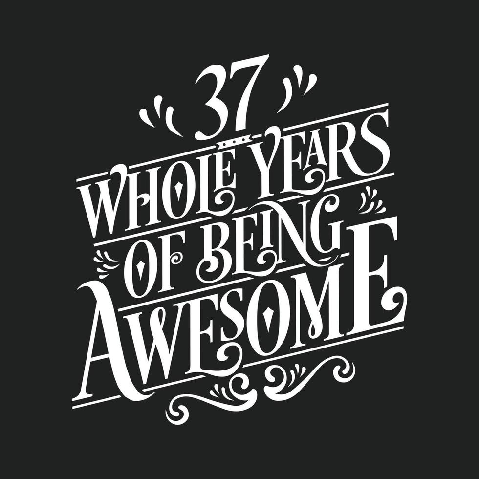 37 Years Birthday and 37 years Anniversary Celebration Typo vector