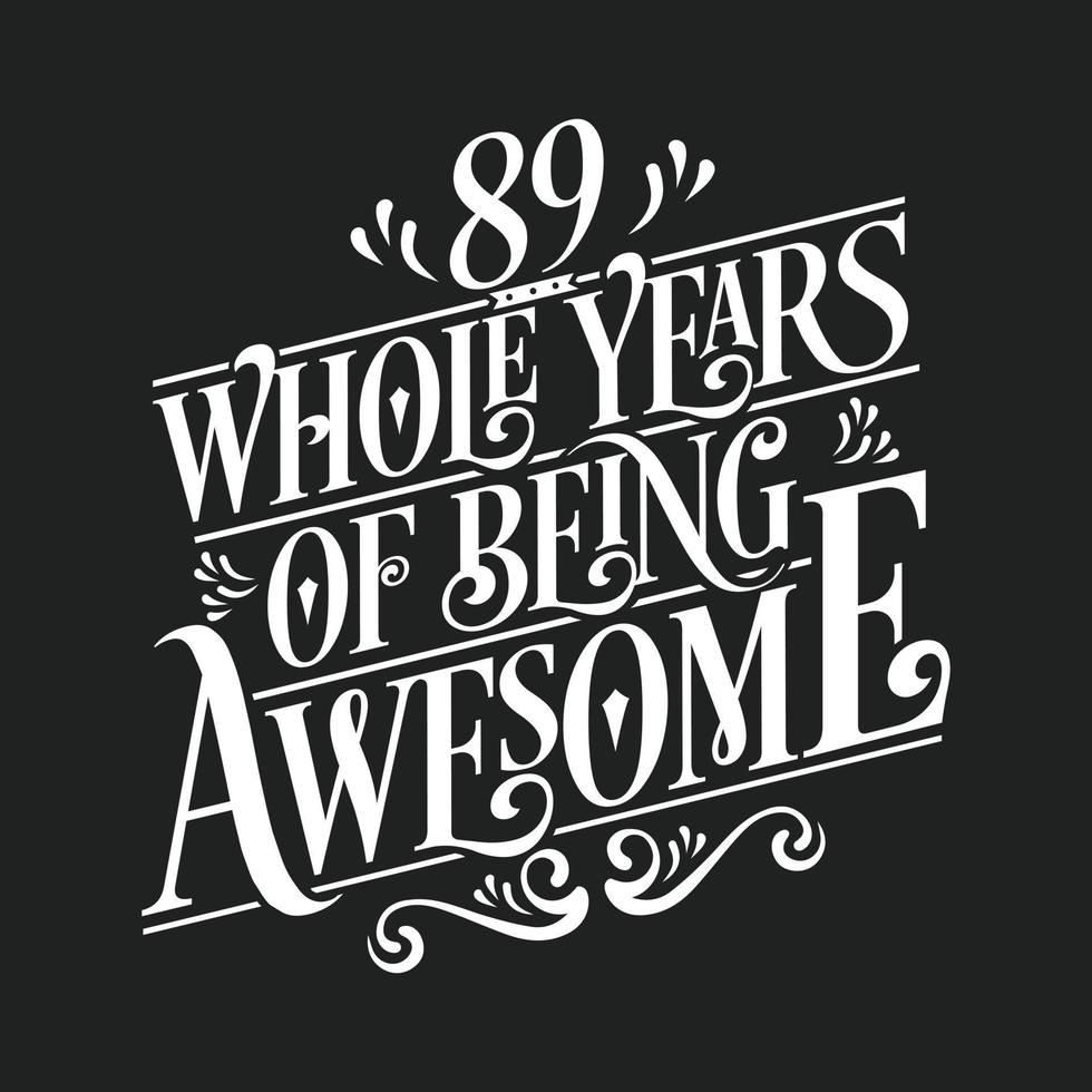 89 Years Birthday and 89 years Anniversary Celebration Typo vector