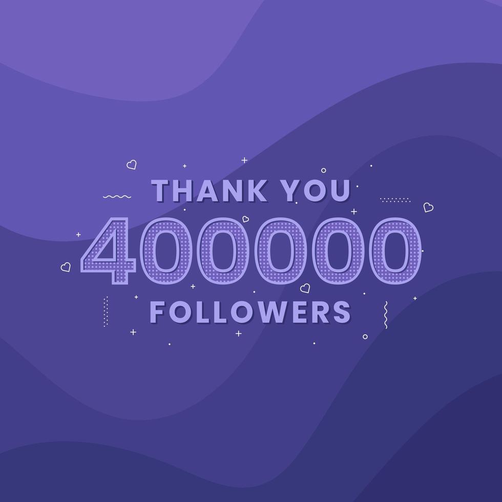 Thank you 400,000 followers, Greeting card template for social networks. vector