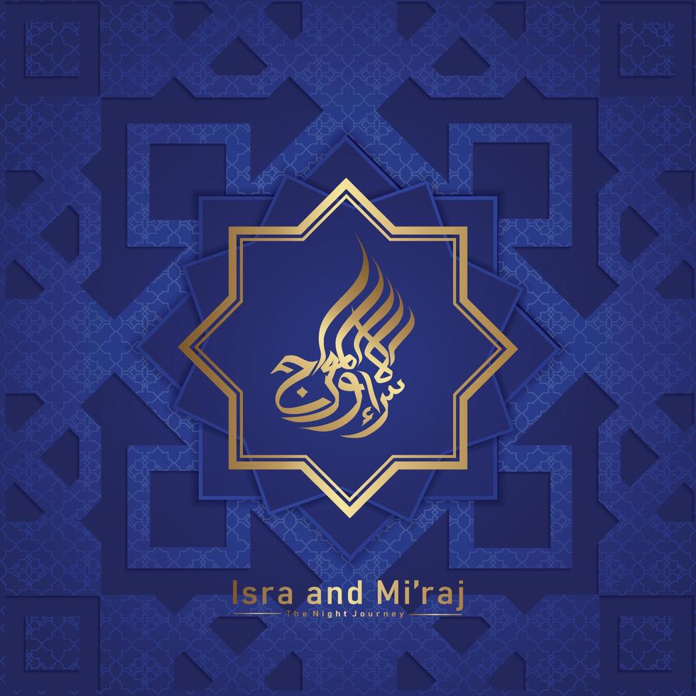 Isra' and Mi'raj Prophet Muhammad greeting card template Islamic vector design with elegant textured and realistic modern background.