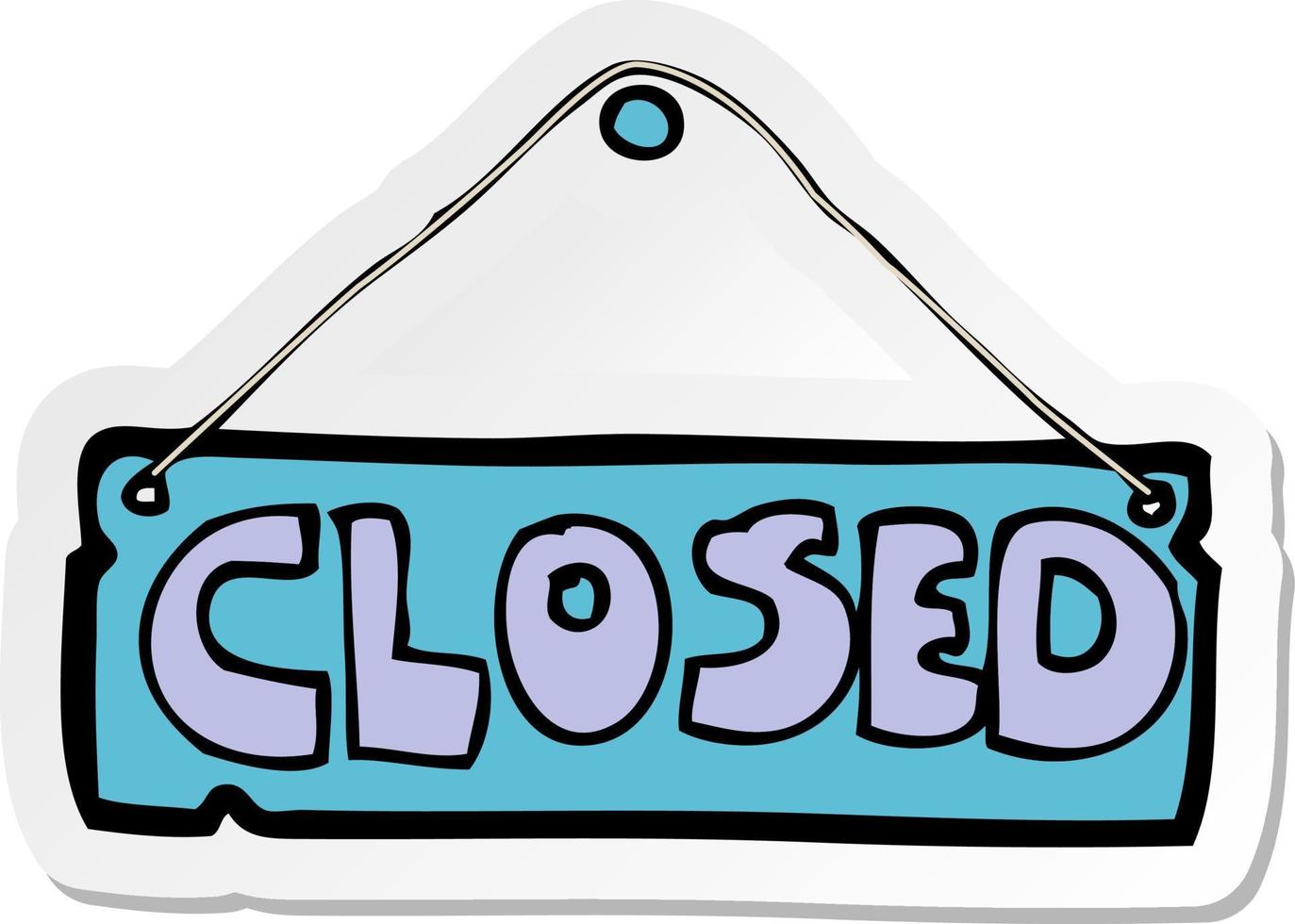 sticker of a cartoon closed shop sign vector