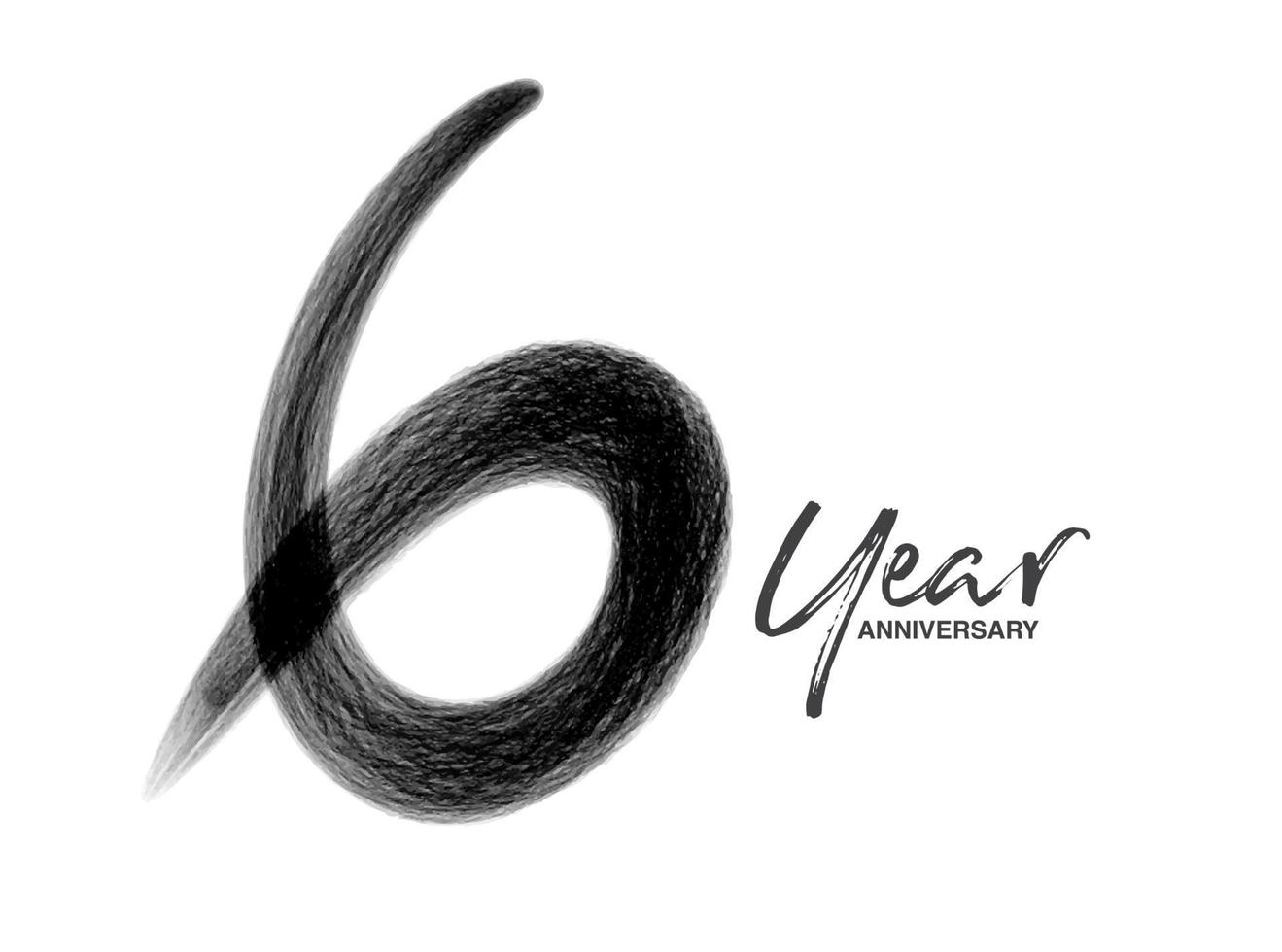 Plantilla de vector de celebración de aniversario de 6 años, diseño de logotipo de 6 años, 6º cumpleaños, números de letras negras dibujo de pincel boceto dibujado a mano, ilustración de vector de diseño de logotipo de número