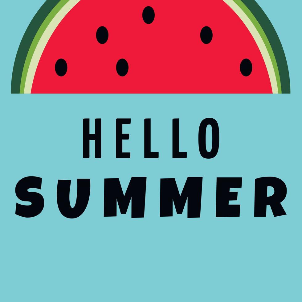 Vector card with watermelon and lettering. Hello summer. Typographic printable banner for summer design. Hand drawing abstract fruit.