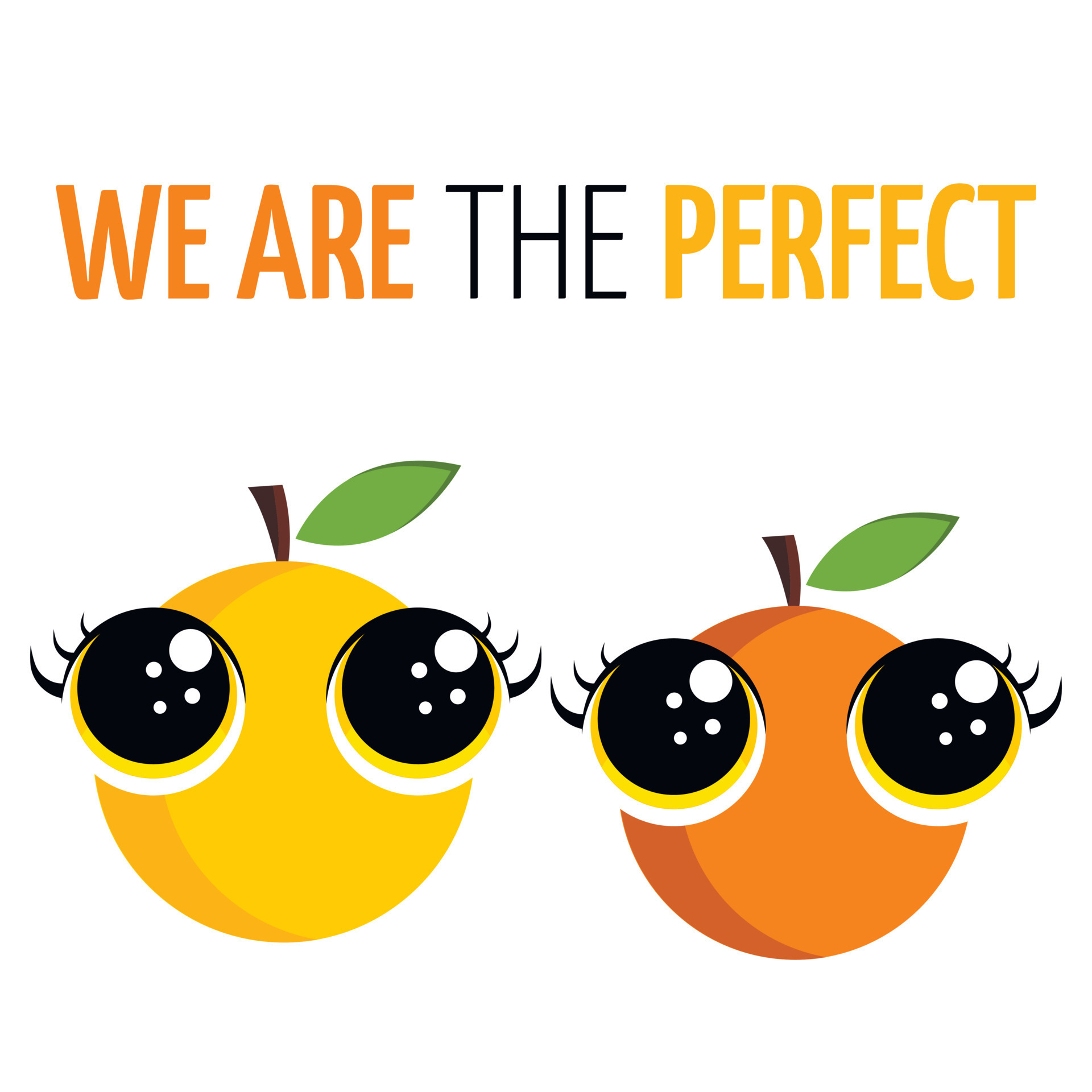 We are the perfect Funny cute citrus romantic character quotes. Love  friendship inspiration motivation slogans 8782975 Vector Art at Vecteezy