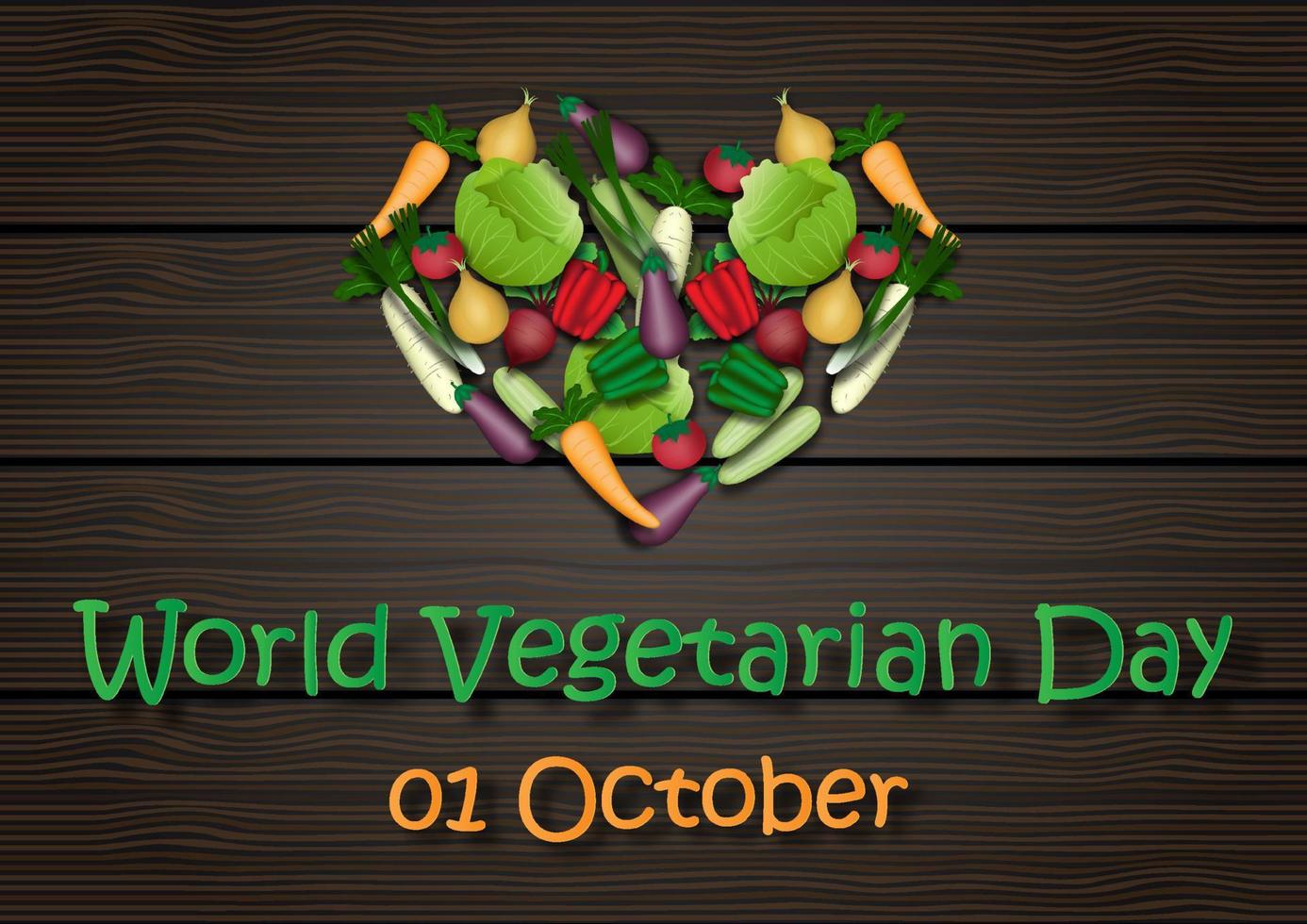 Heap and variety of vegetables in a hart shape with the day and name of event on dark wood pattern background. Card and poster of World Vegetarian Day campaign in vector design.