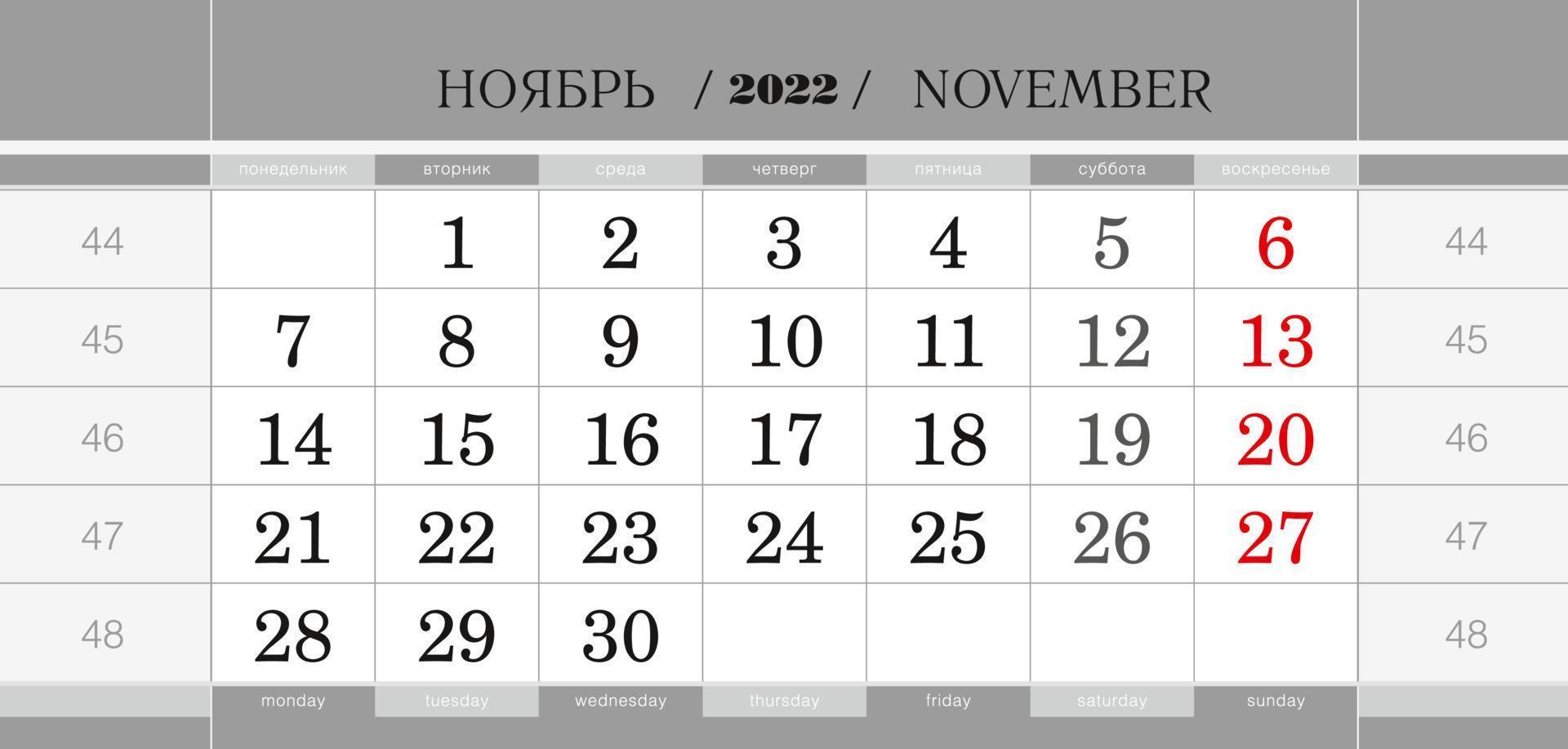 Calendar quarterly block for 2022 year, November 2022. Wall calendar, English and Russian language. Week starts from Monday. vector