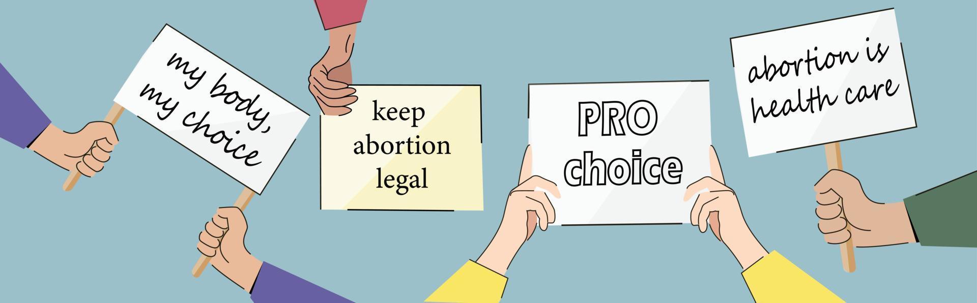 My body My choice. abortion is health care. PRO choice. Keep abortion legal. Human hands demonstration with blank signs. Feminist protest. Human rights. Flat vector stock illustration