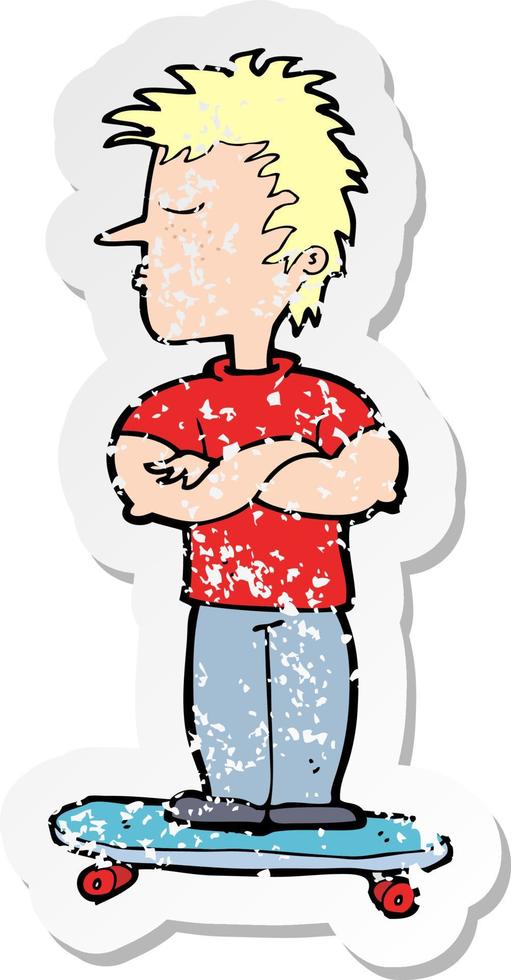 retro distressed sticker of a cartoon arrogant boy on skateboard vector