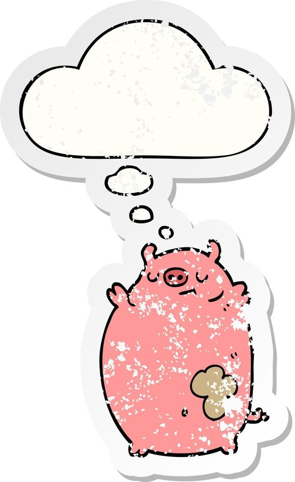 cartoon fat pig and thought bubble as a distressed worn sticker vector