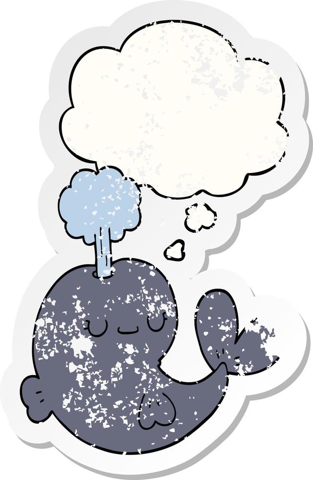 cute cartoon whale and thought bubble as a distressed worn sticker vector