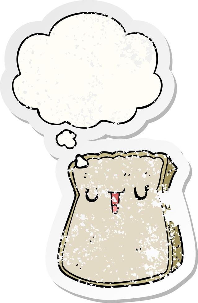 cartoon slice of bread and thought bubble as a distressed worn sticker vector