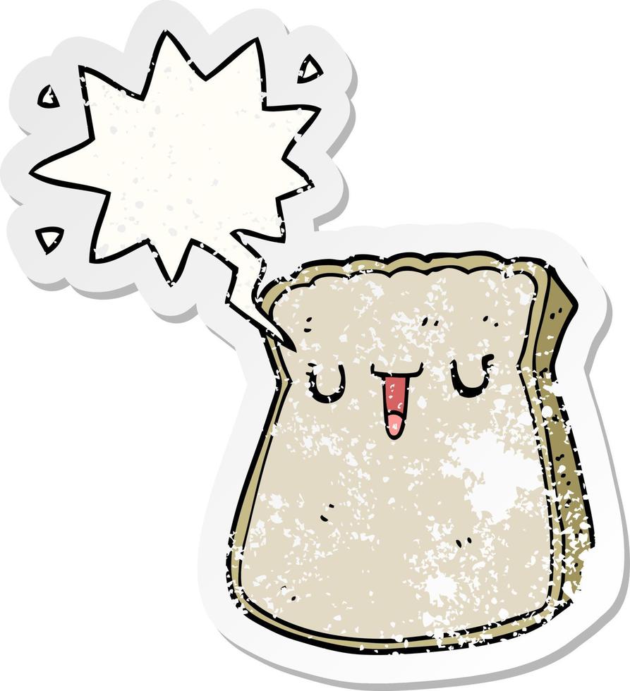 cartoon slice of bread and speech bubble distressed sticker vector