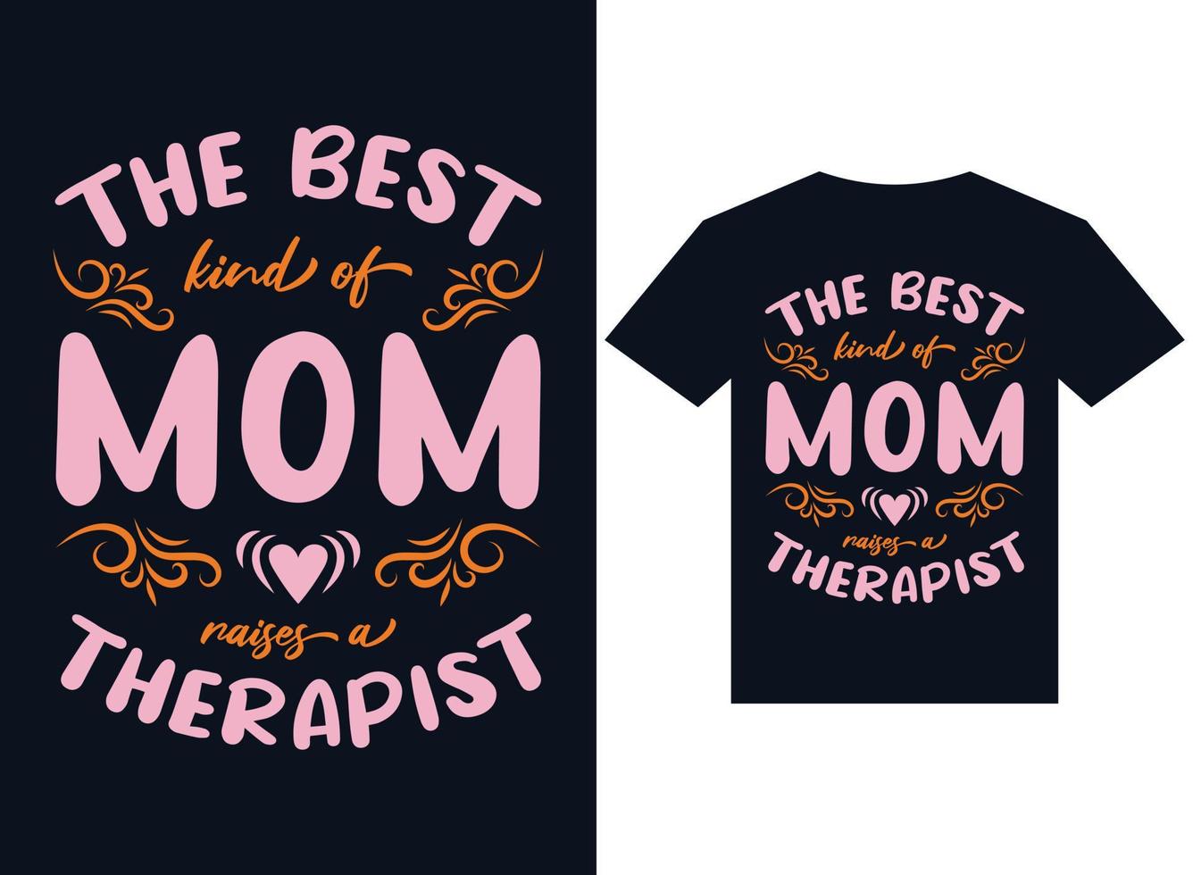 el mejor tipo de mamá plantea vector de tipografía de diseño de camiseta de terapeuta