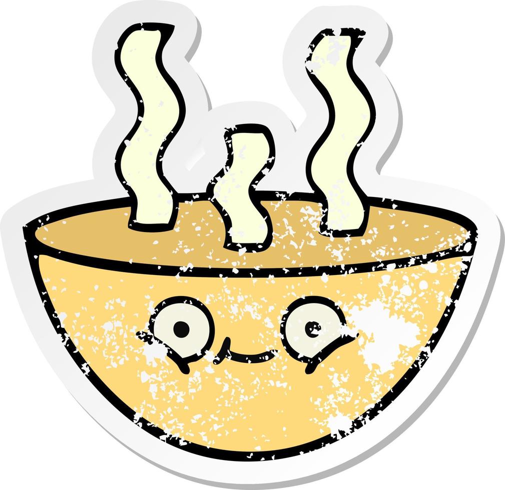 distressed sticker of a cute cartoon bowl of hot soup vector