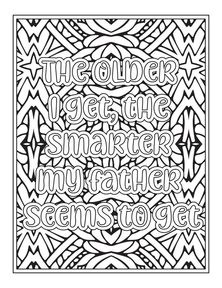 Fathers Day Quotes Coloring Book Page for  Adult vector