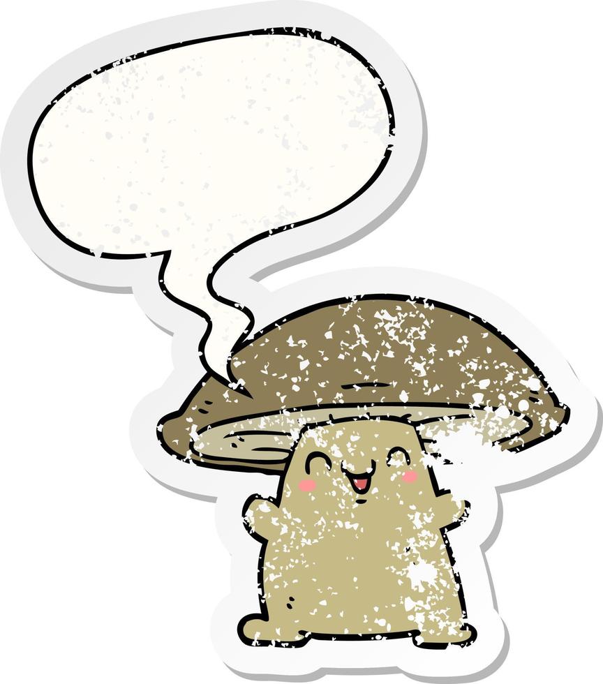 cartoon mushroom character and speech bubble distressed sticker vector