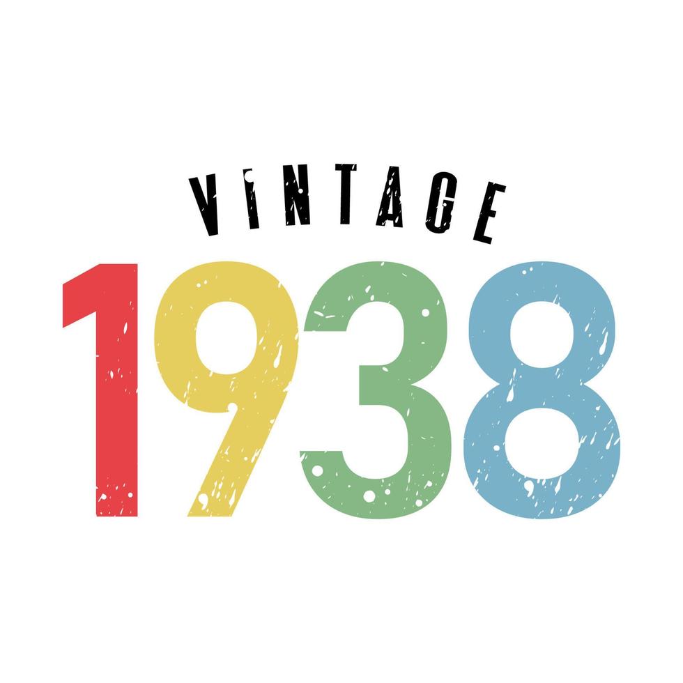 vintage 1938, Born in 1938 birthday typography design vector