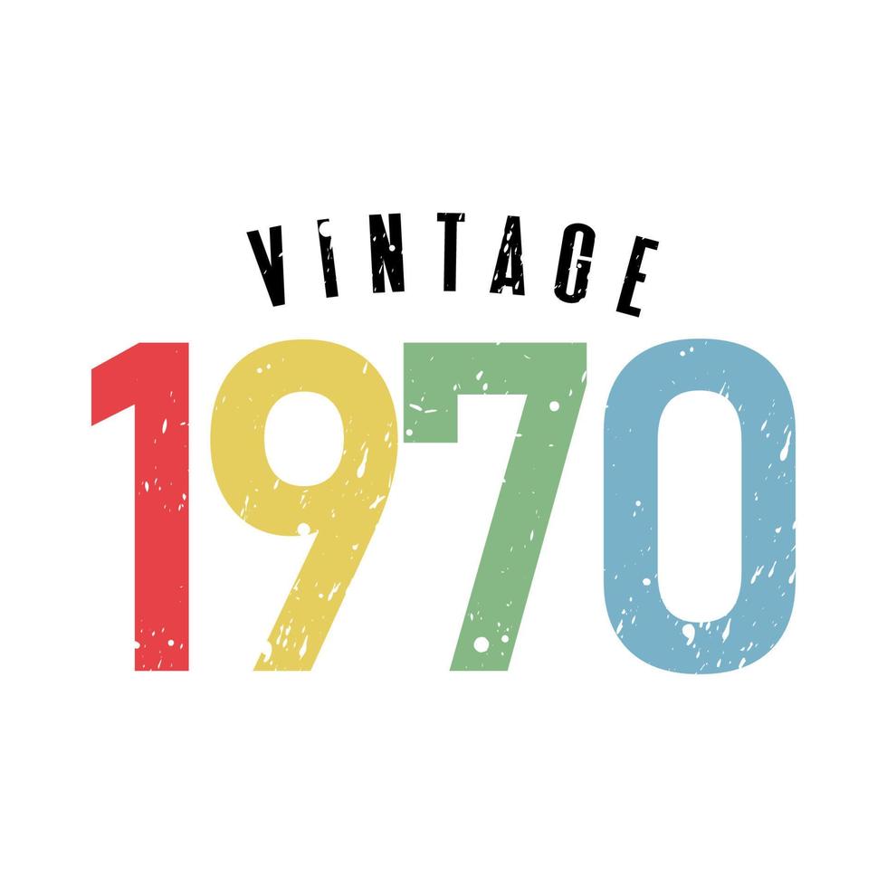 vintage 1970, Born in 1970 birthday typography design vector