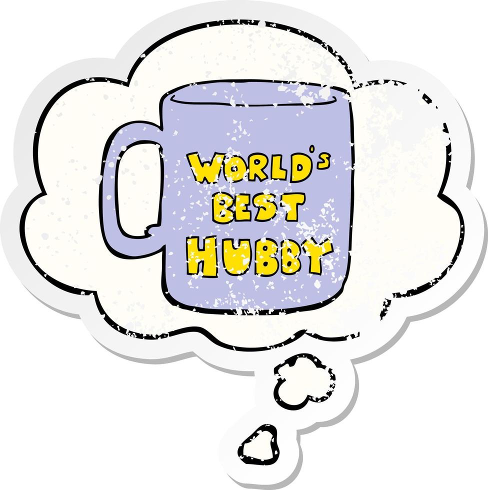 worlds best hubby mug and thought bubble as a distressed worn sticker vector