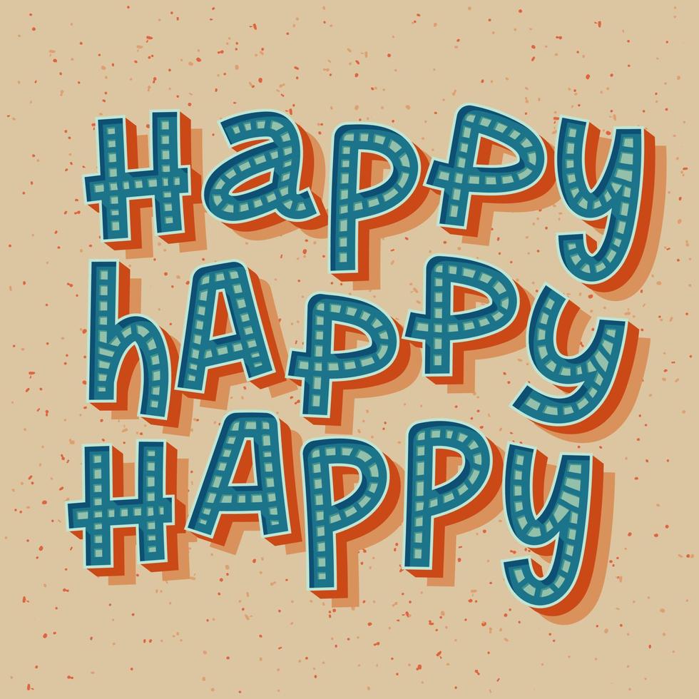 Colorful vintage happy poster word. Perfect for print or web. vector