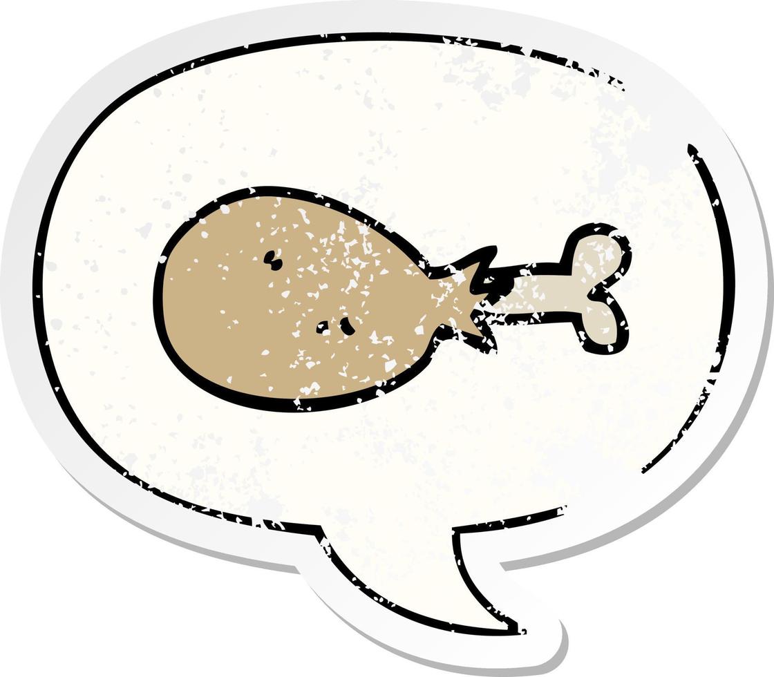 pierna de pollo cocida de dibujos animados y etiqueta engomada angustiada de la burbuja del habla vector