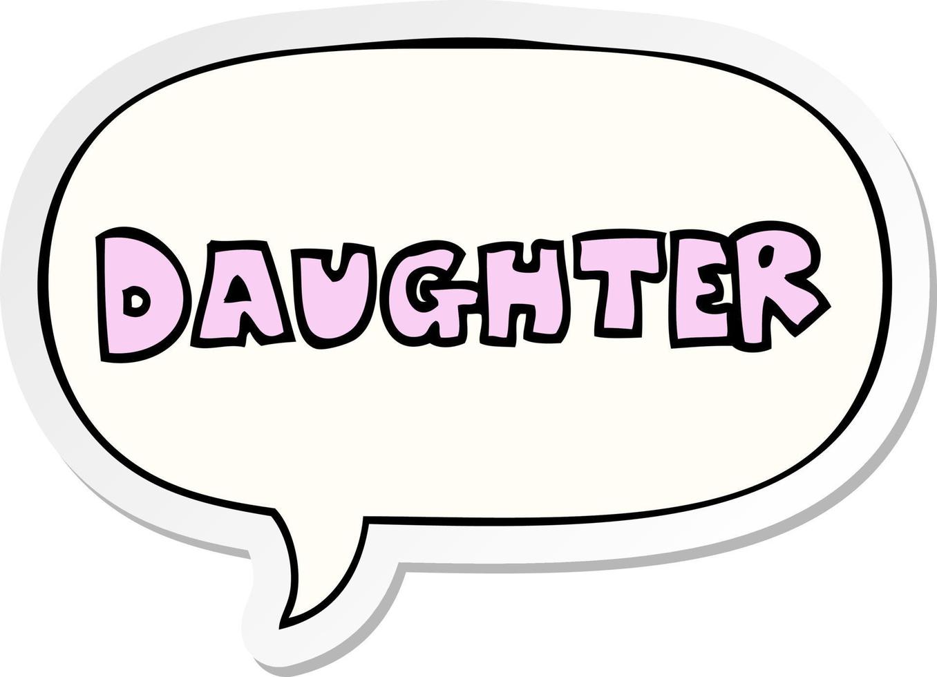 cartoon word daughter and speech bubble sticker vector