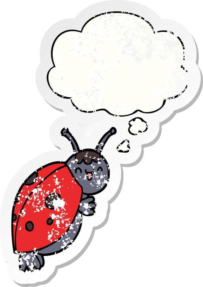 cute cartoon ladybug and thought bubble as a distressed worn sticker vector