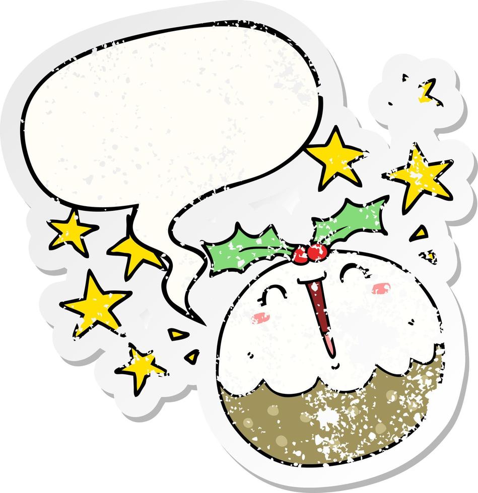 cute cartoon happy christmas pudding and speech bubble distressed sticker vector