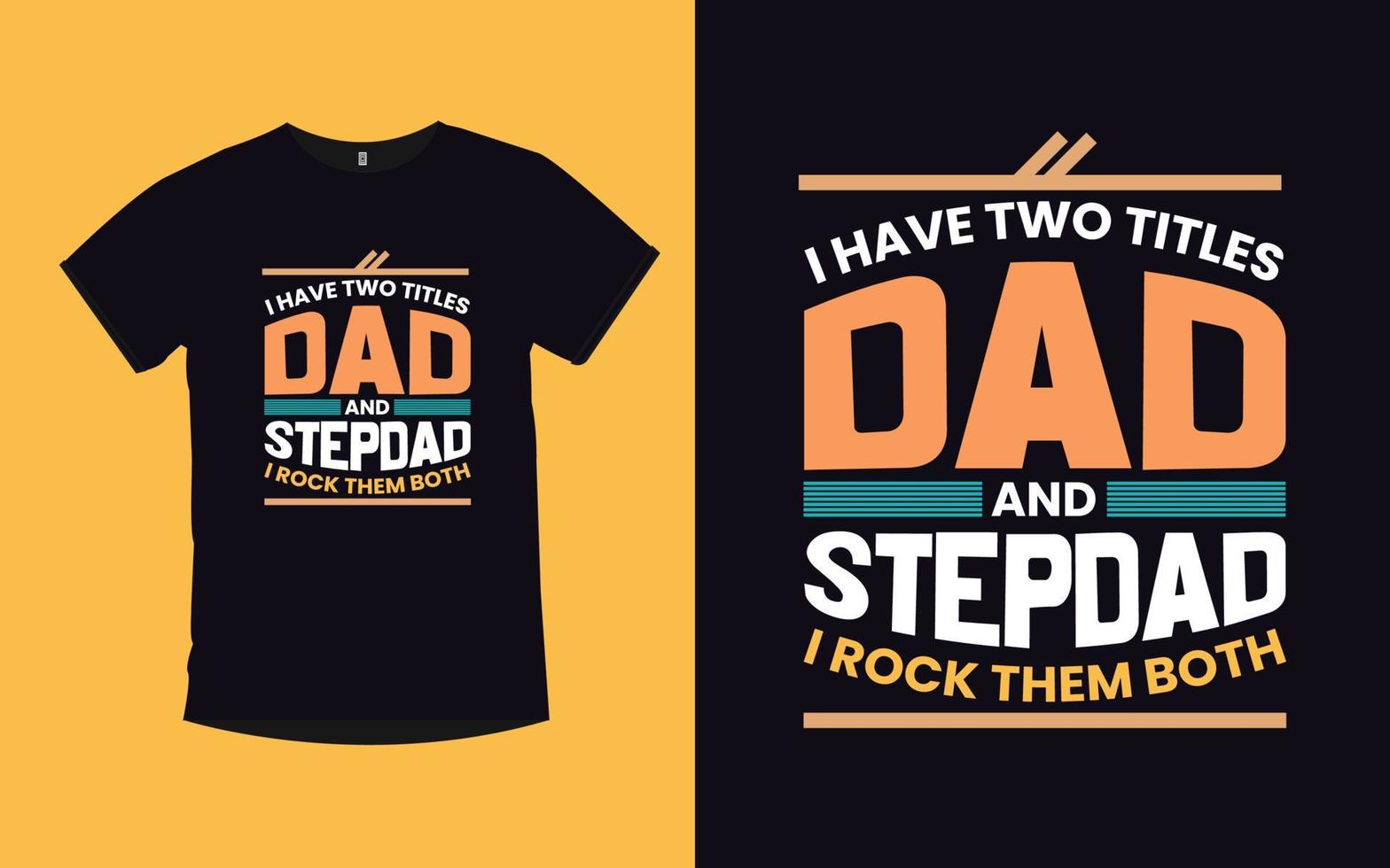 Father quotes Modern Typography t-shirt design vector