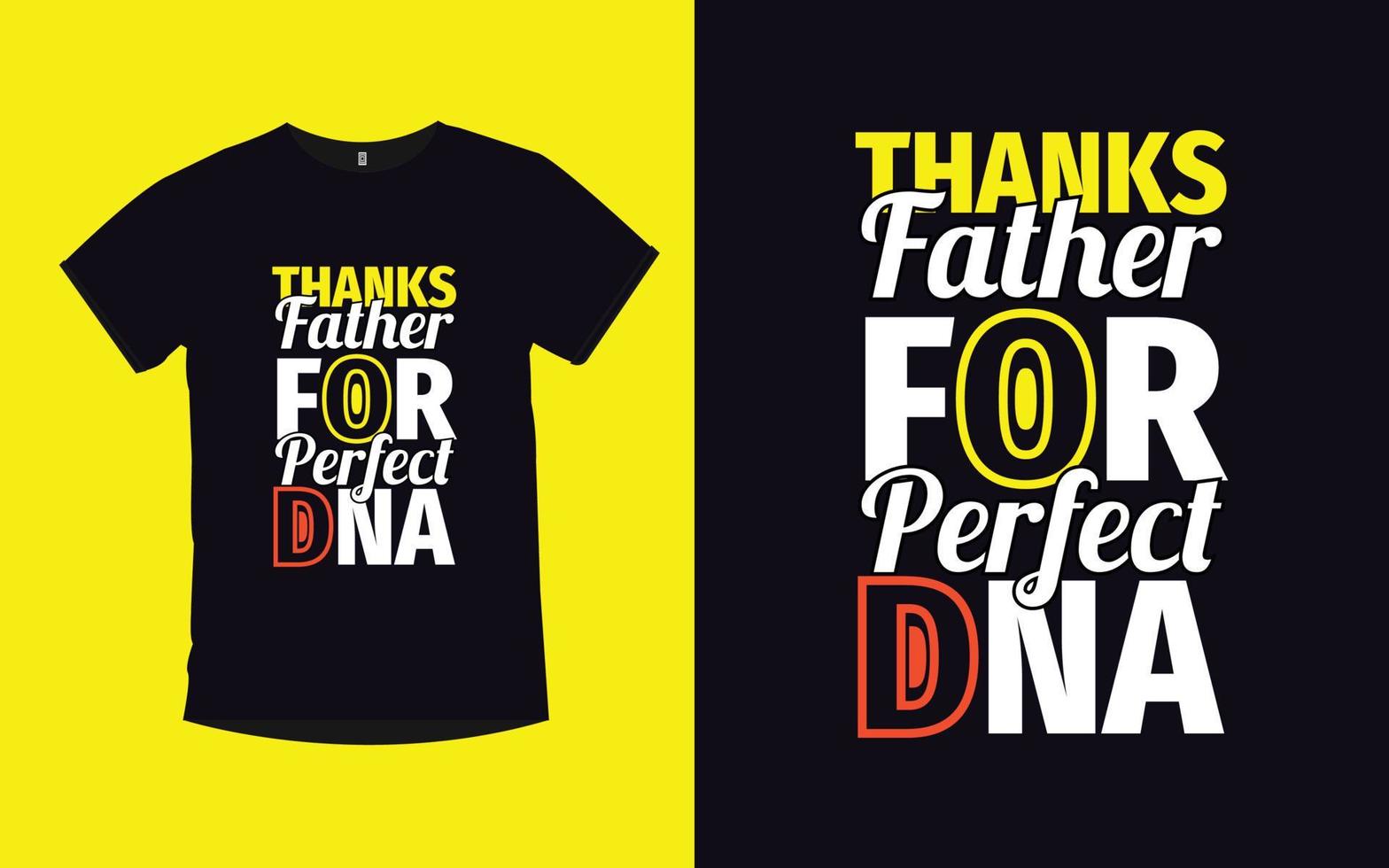 Modern typography quotes t-shirt design with father vector