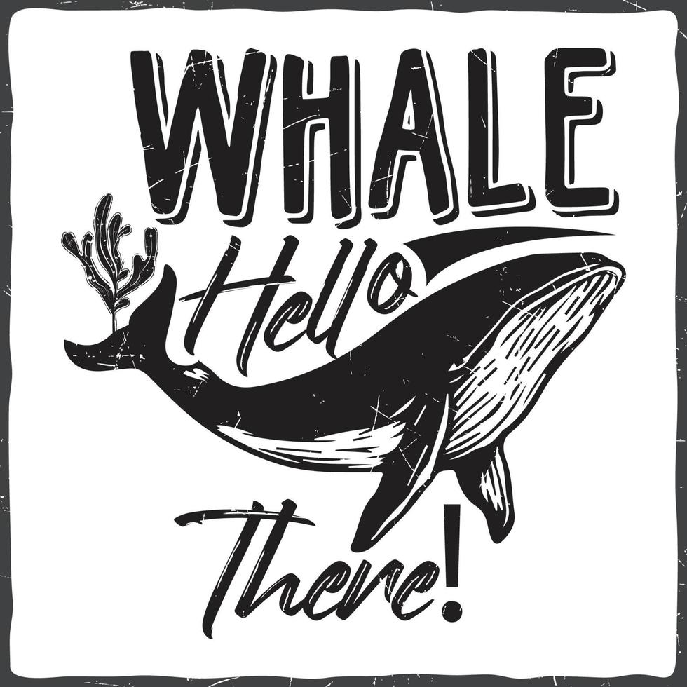 Whale shark typography quote retro vintage illustration vector tshirt design
