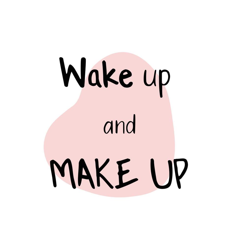 despierta y maquilla. frase de caligrafía de belleza para tarjetas de regalo y carteles, blogs de belleza. rutina de maquillaje matutino. 8882903 Vector en Vecteezy despierta y maquilla. frase de caligrafía de belleza para tarjetas de regalo y carteles, blogs de belleza. rutina de maquillaje matutino. 8882903 Vector en Vecteezy