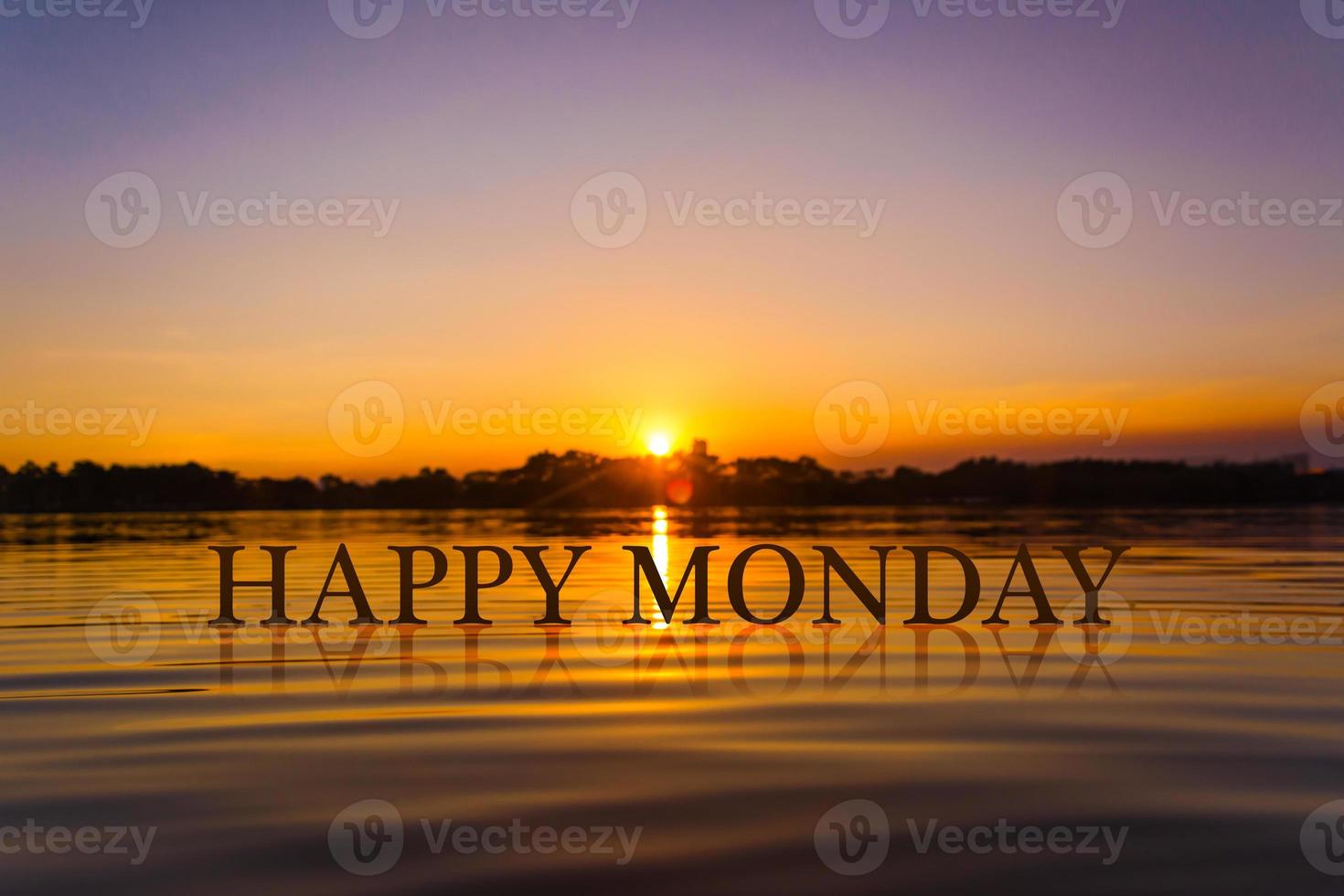 HAPPY Monday with sunset water , twilight time photo