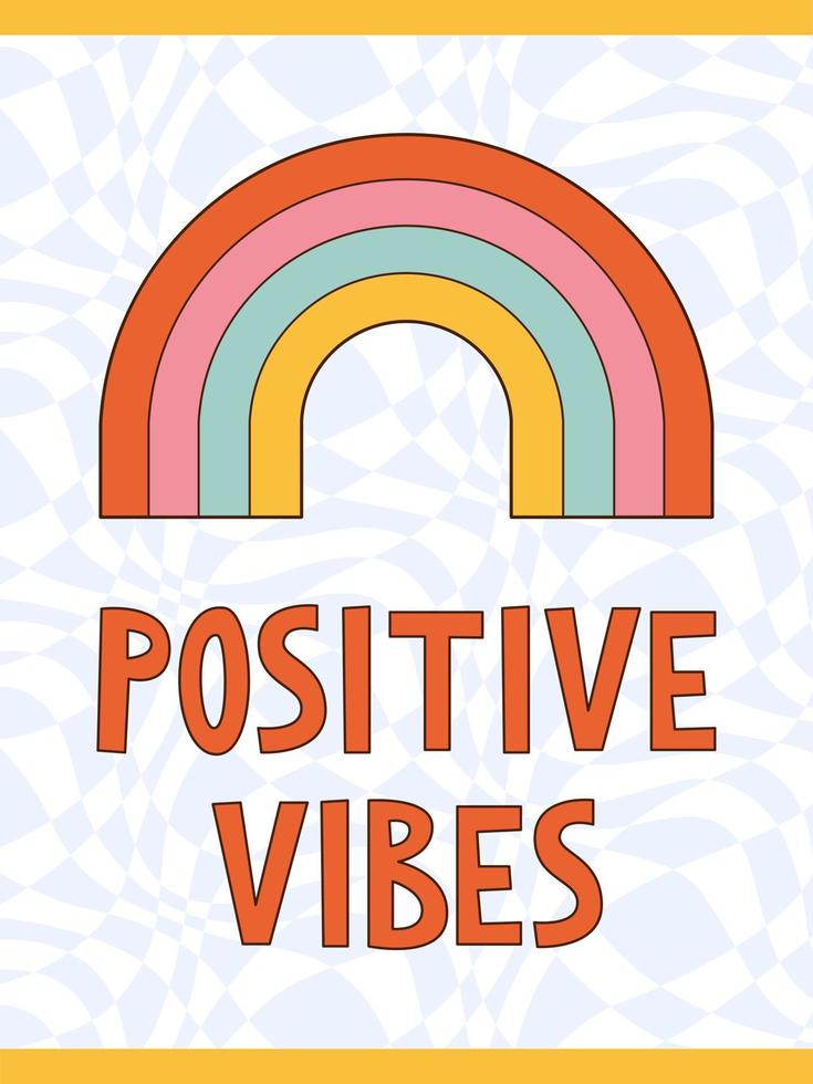 Vintage decorative banner with rainbow and motivational phrase. Positive vibes vector banner with checkered bavground in retro 1970s style.