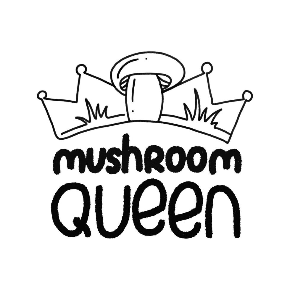 Mushroom Queen lettering text. Festive vector illustration. Autumn print, poster, invitation or banner.