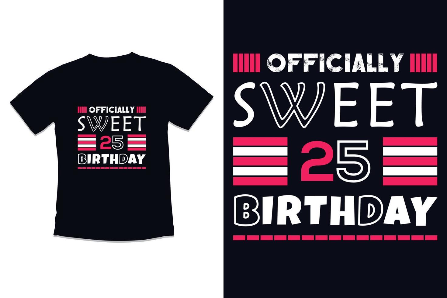 Birthday t shirt design with  modern quotes typography t shirt design vector