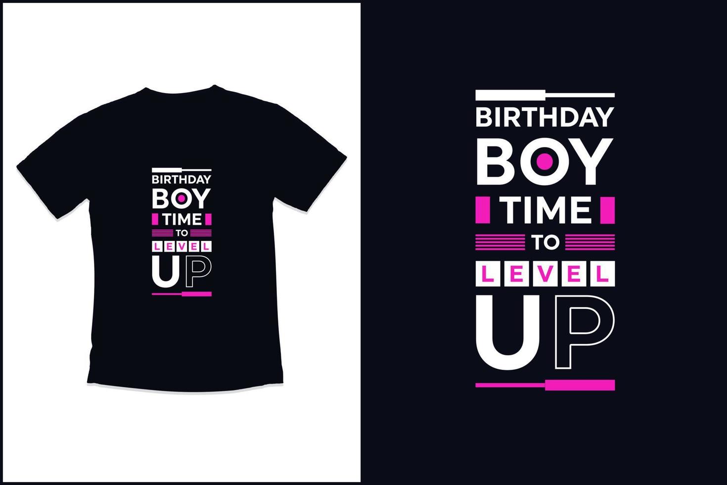 Birthday t shirt design with  modern quotes typography t shirt design vector