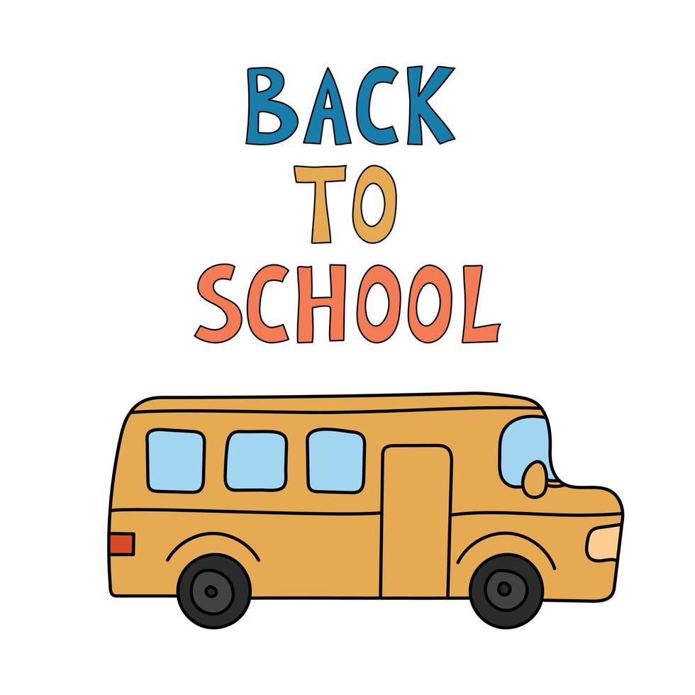 garabato de autobús escolar aislado. texto dibujado a mano de regreso a la escuela. ilustración vectorial de contorno vector