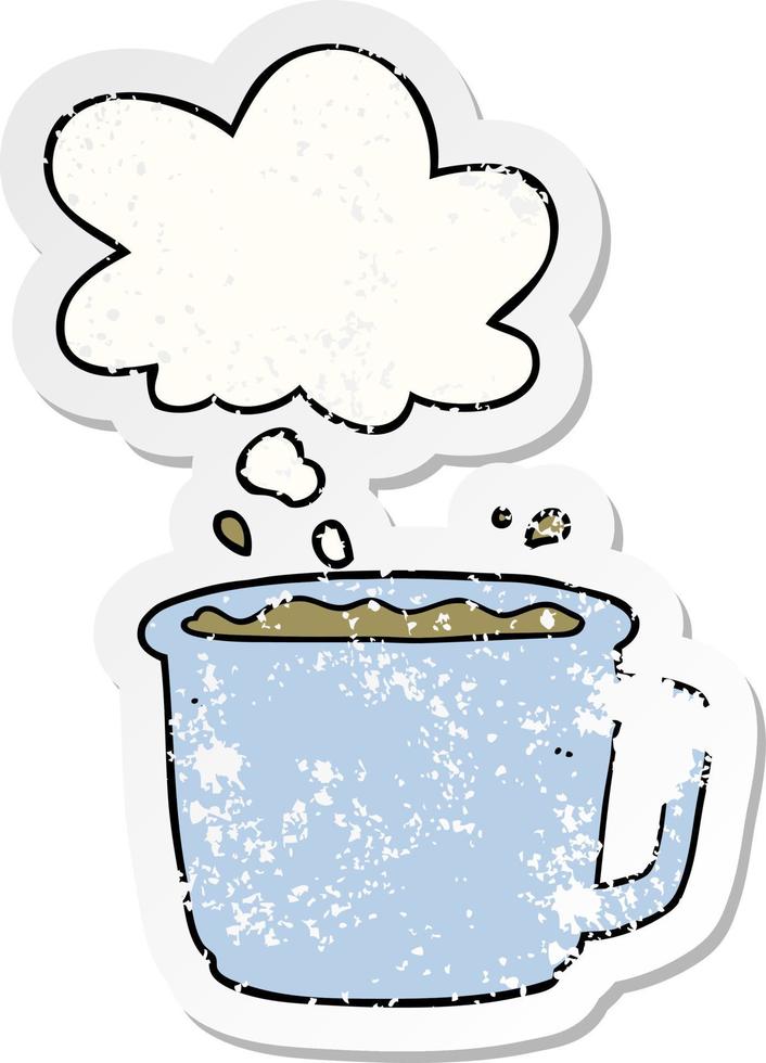 cartoon coffee cup and thought bubble as a distressed worn sticker vector