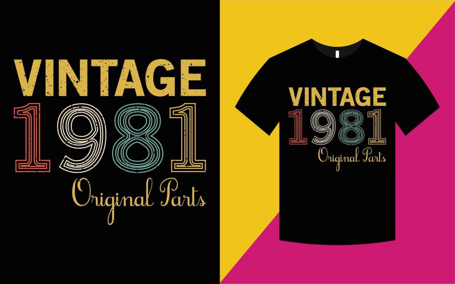 Vintage Birthday 1981 Graphics T-shirt Template vector