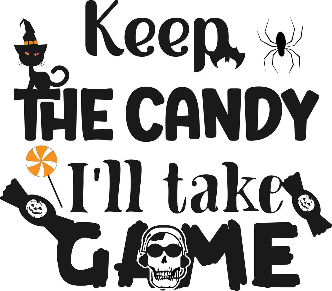 Halloween, Keep candy the Ill take Game vector