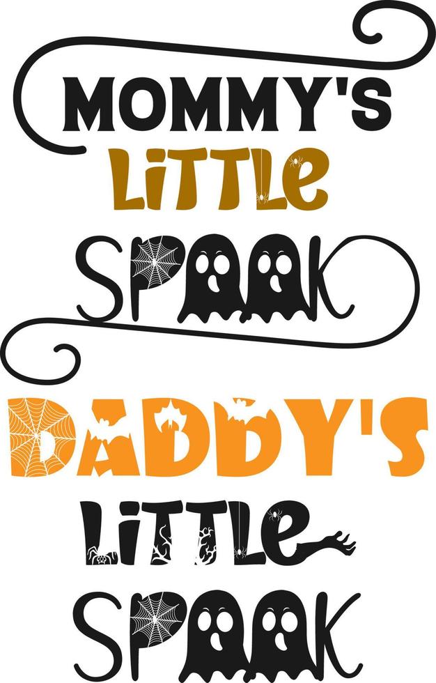 Halloween, Daddys little spook, Mommys little spook vector