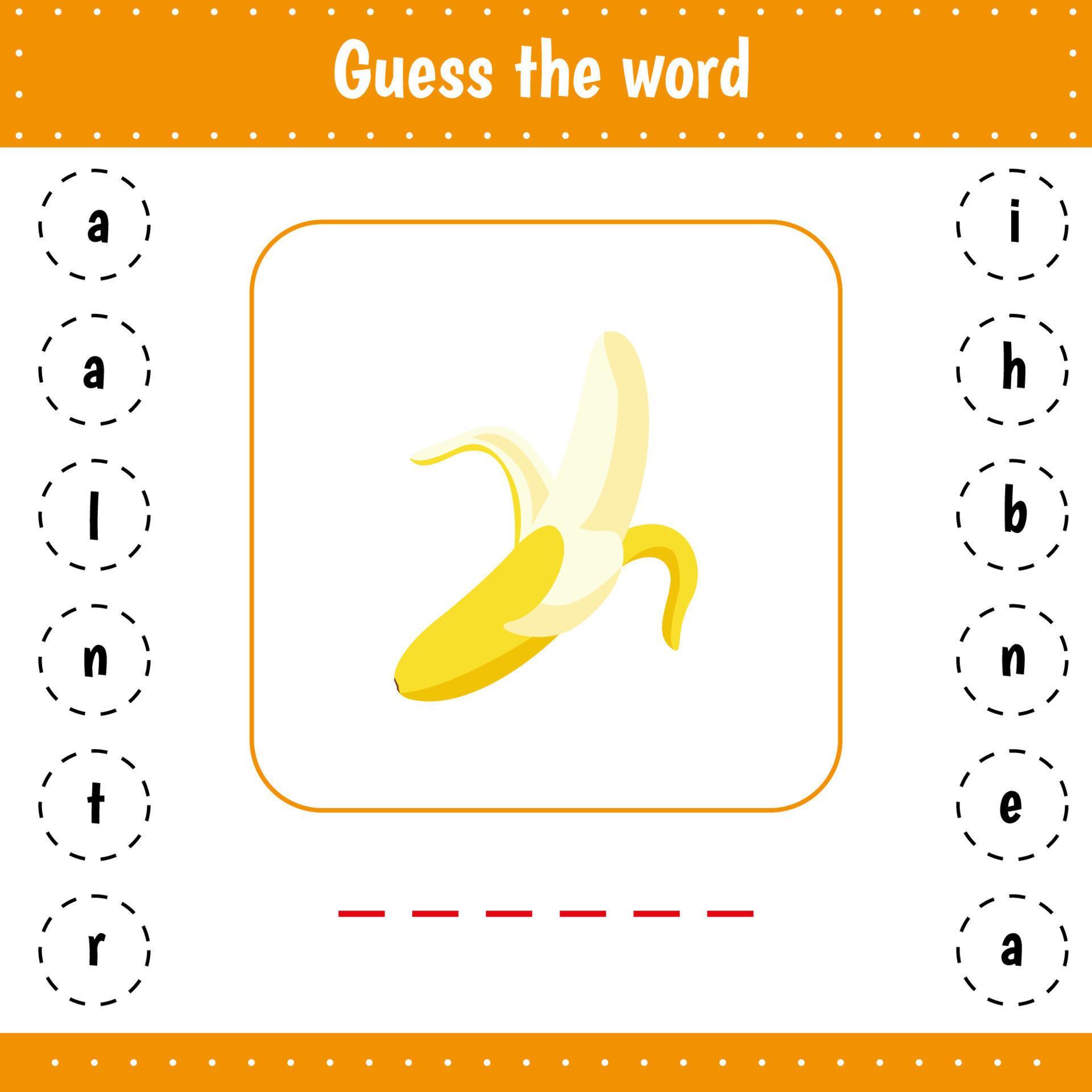 Guess the word. Banana. Fruit. Educational worksheet for kids activity