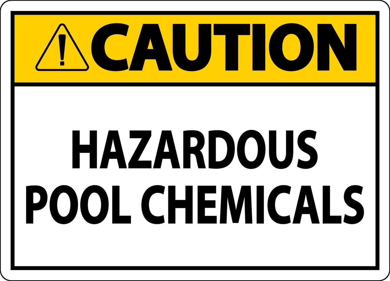 Caution Hazardous Pool Chemicals On White Background vector