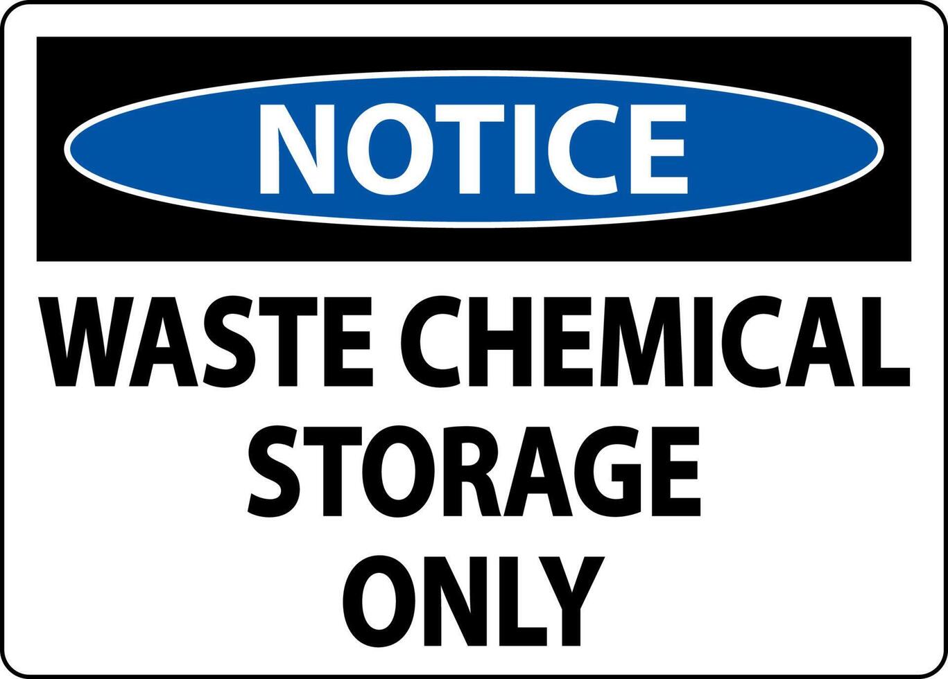 Notice Waste Chemical Storage Only Label vector