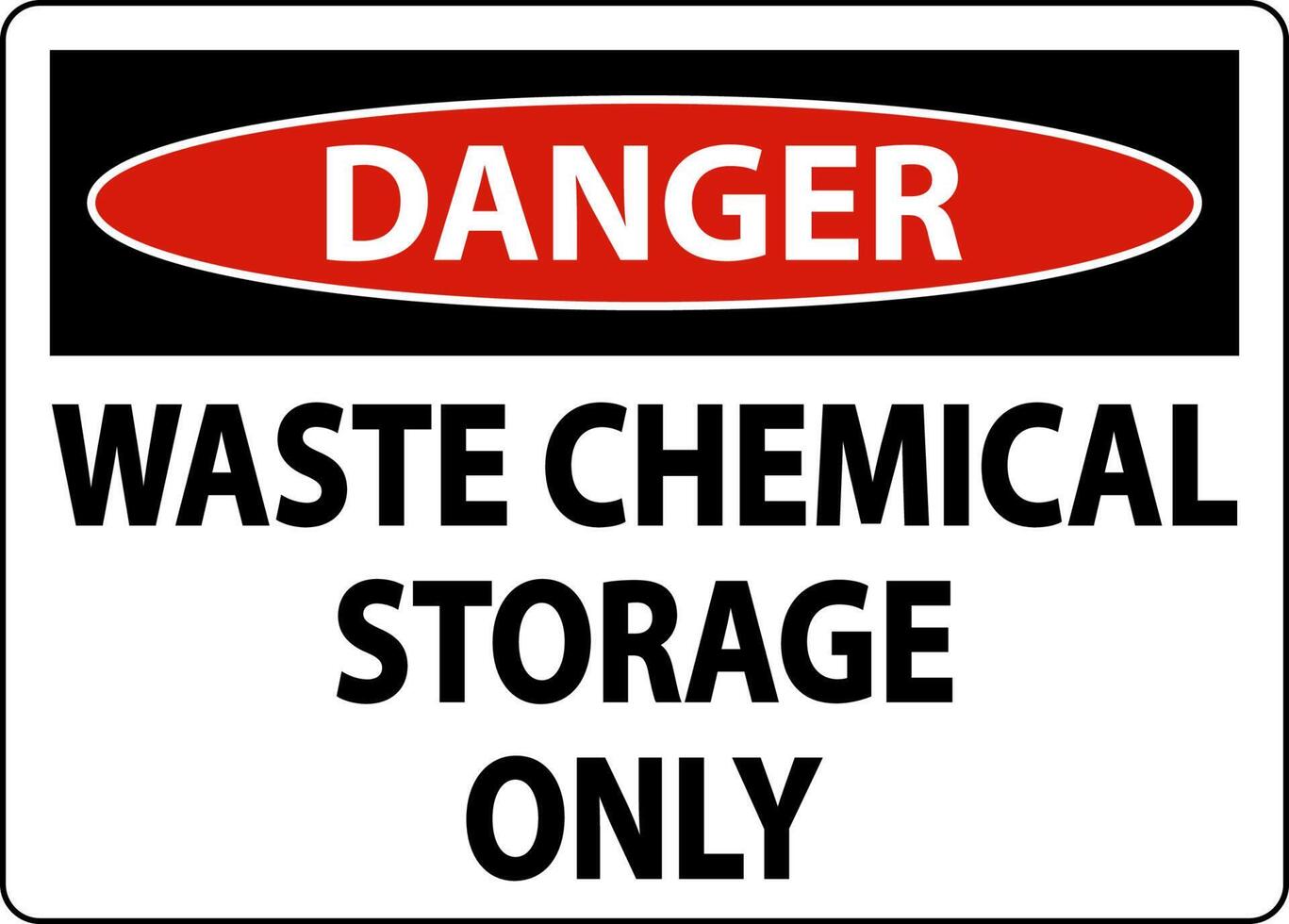 Danger Waste Chemical Storage Only Label vector