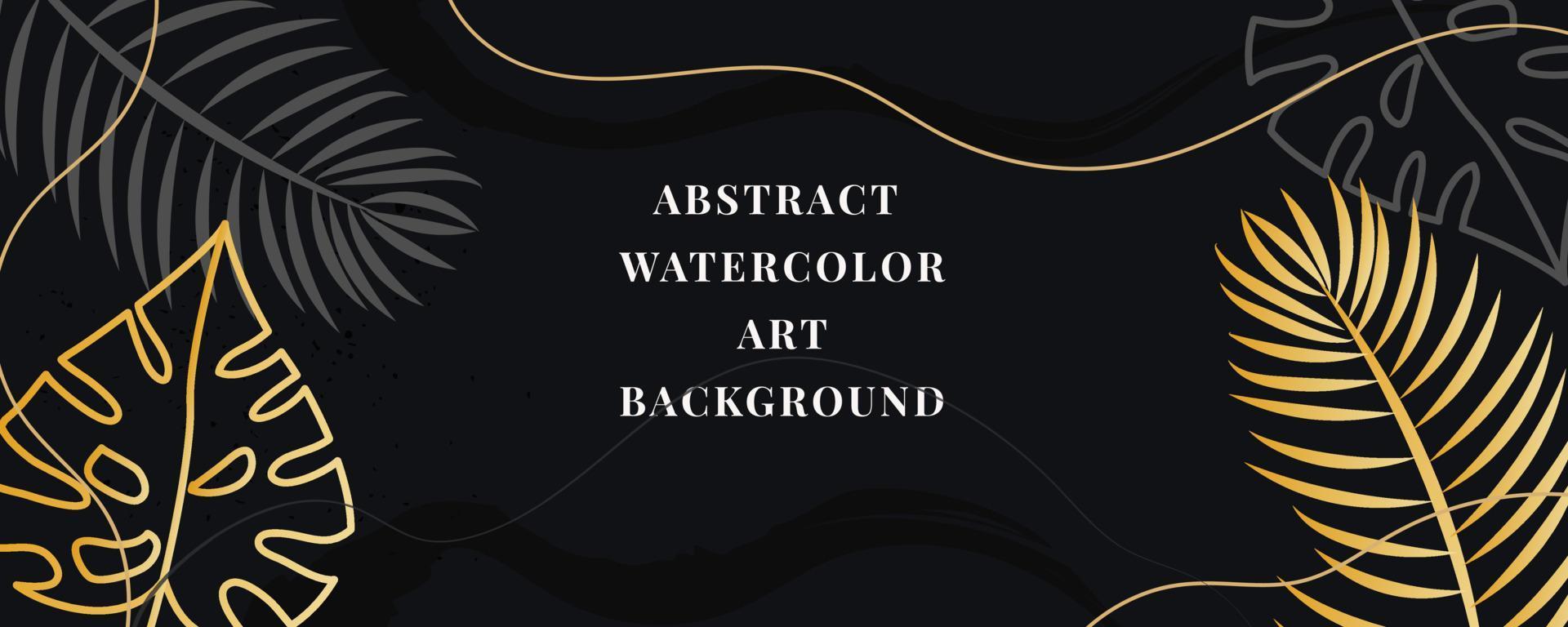 Vector background of watercolor art. Wallpaper design with a brush. black, gold, brushes, circles, palm leaves, monstera leaf, abstract shapes