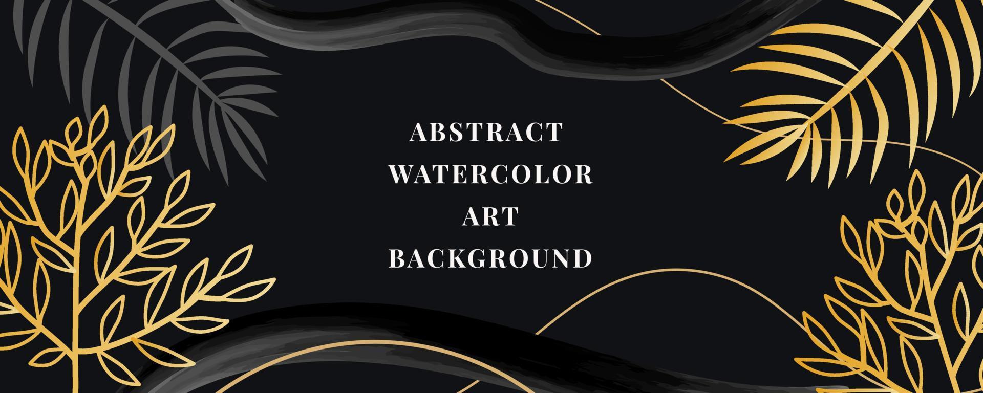 Vector background of watercolor art. Wallpaper design with a brush. black, gold, brushes, circles, palm leaves, monstera leaf, abstract shapes