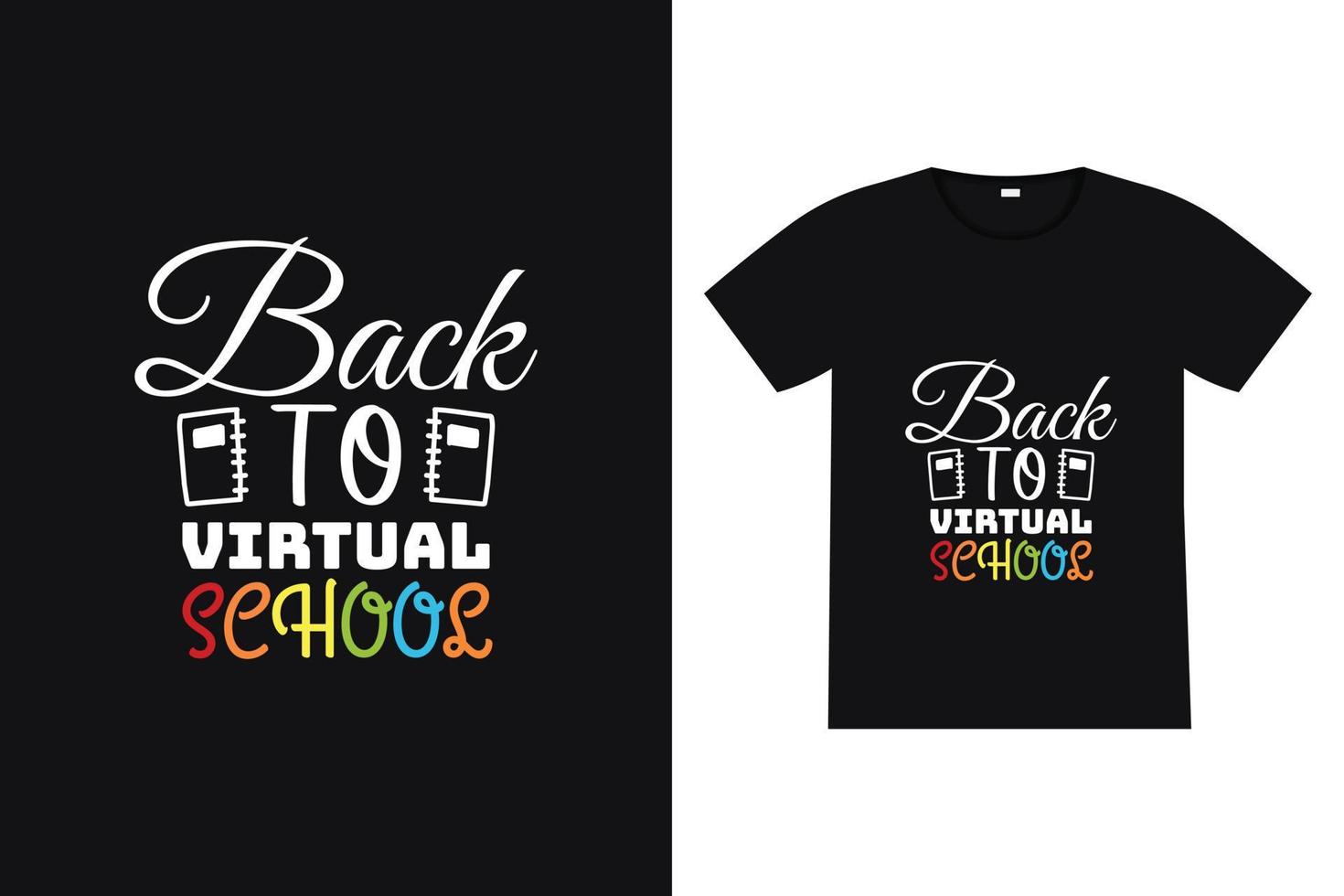 Back to virtual school t-shirt design. Back to school lettering quote vector for posters, t-shirts, cards, invitations, stickers, banners, advertisement and other uses.