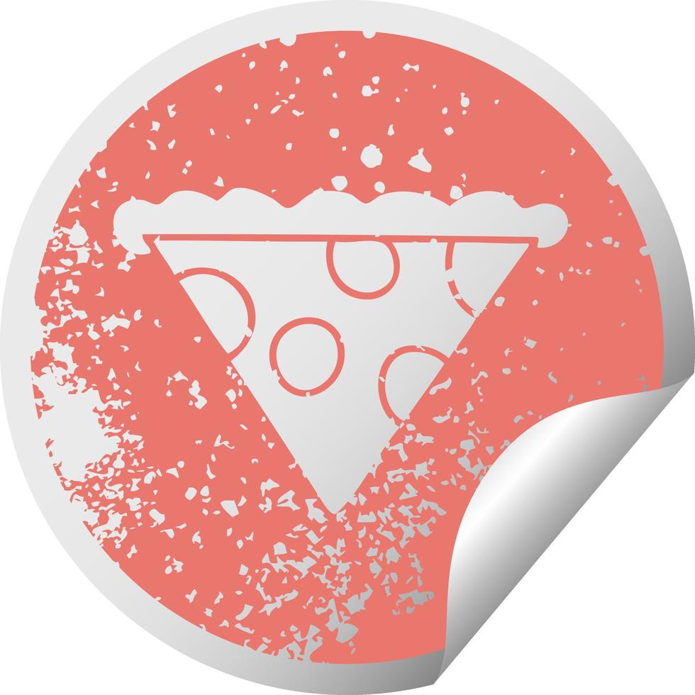 quirky distressed circular peeling sticker symbol slice of pizza vector